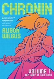 Cover of Chronin Volume 1 by Alison Wilgus