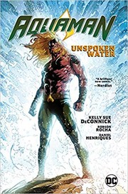 Front cover of Aquaman. Vol. I, Unspoken water by Robson Rocha