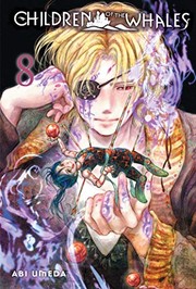 Cover of Children of the Whales, Vol. 8 by Abi Umeda