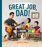 Cover of Great Job, Dad! by Holman Wang