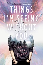 Cover of Things I'm seeing without you by Peter Bognanni