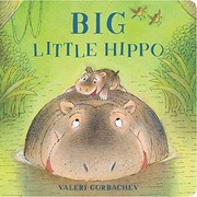 Cover of Big Little Hippo by Valeri Gorbachev