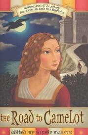 Front cover of The road to Camelot by Sophie Masson
