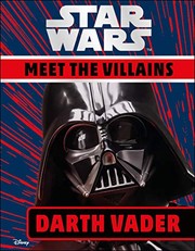 Cover of Star Wars Meet the Villains Darth Vader by Ruth Amos