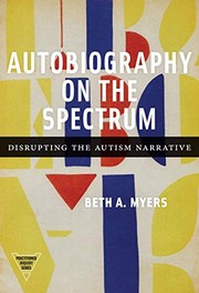 Front cover of Autobiography on the Spectrum by Beth A. Myers