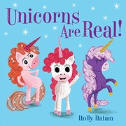 Cover of Unicorns Are Real! by Holly Hatam