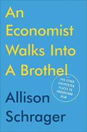 Front cover of An Economist Walks into a Brothel by Allison Schrager