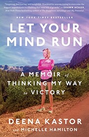 Cover of Let your mind run by Deena Kastor