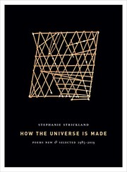 Cover of How the Universe Is Made by Stephanie Strickland