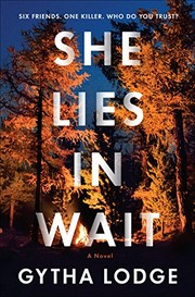 Cover of She Lies in Wait by Gytha Lodge