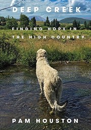Cover of Deep Creek by Pam Houston