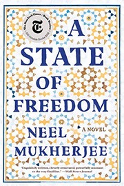 Front cover of A state of freedom by Neel Mukherjee