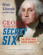 Front cover of George Washington's secret six by Brian Kilmeade