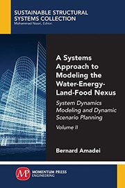 Front cover of A Systems Approach to Modeling the Water-Energy-Land-Food Nexus, Volume II by Bernard Amadei