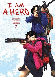 Cover of I Am a Hero Omnibus Volume 9 by Kengo Hanazawa
