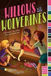 Cover of Willows vs. Wolverines by Alison Cherry