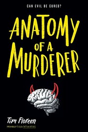Front cover of Anatomy of a Murderer by Tim Floreen