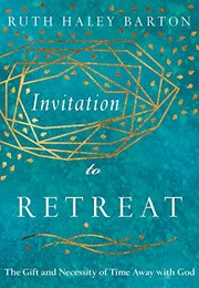 Cover of Invitation to Retreat by Ruth Haley Barton