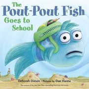 Front cover of The pout-pout fish goes to school by Deborah Diesen