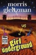 Cover of Girl Underground by Morris Gleitzman