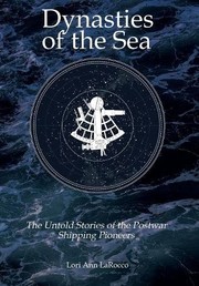 Front cover of Dynasties of the Sea by Lori Ann LaRocco