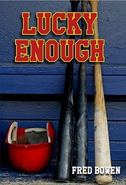 Cover of Lucky enough by Fred Bowen