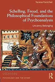 Front cover of Schelling, Freud, and the Philosophical Foundations of Psychoanalysis by Teresa Fenichel