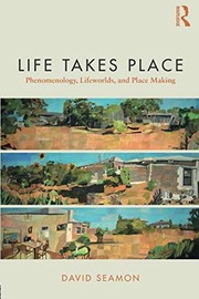 Cover of Life Takes Place by David Seamon
