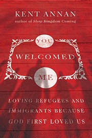 Front cover of You Welcomed Me by Kent Annan