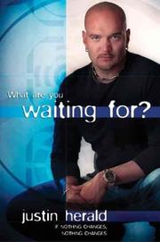 Cover of What are you waiting for? by Justin Herald