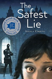 Front cover of The safest lie by Angela Cerrito