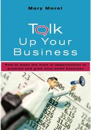 Cover of Talk up your business by Mary Morel