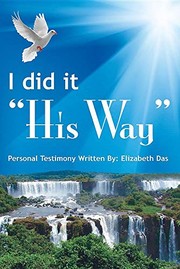 Front cover of I Did It His Way by Elizabeth S Das