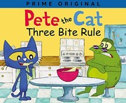 Cover of Pete the Cat. Three Bite Rule by Anne Lamb