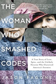 Front cover of The woman who smashed codes by Jason Fagone
