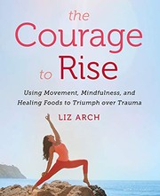 Cover of The Courage to Rise by Liz Arch