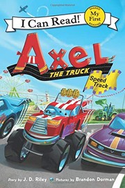 Front cover of Axel the truck by J. D. Riley