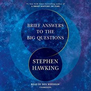 Front cover of Brief Answers to the Big Questions by Stephen Hawking