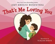 Cover of That's me loving you by Amy Krouse Rosenthal