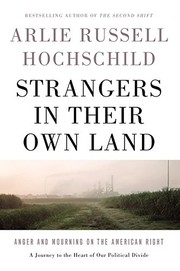 Front cover of Strangers in their own land by Arlie Russell Hochschild