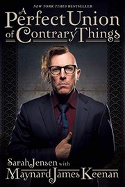 Front cover of A Perfect Union of Contrary Things by Maynard James Keenan