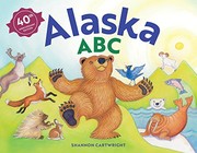 Front cover of Alaska ABC, 40th Anniversary Edition by Shannon Cartwright