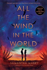 Cover of All the wind in the world by Samantha Mabry