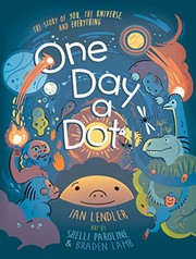 Cover of One Day a Dot by Ian Lendler