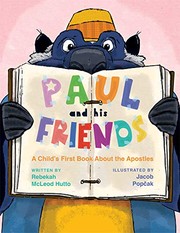 Front cover of Paul and His Friends by Rebekah McLeod Hutto