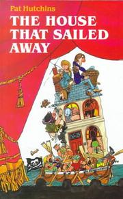 Front cover of The house that sailed away by Pat Hutchins