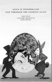 Front cover of Alice in Wonderland and Through the Looking Glass by Mitchell, Adrian