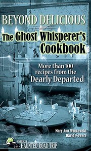 Front cover of Beyond Delicious : The Ghost Whisperer's Cookbook by Mary Ann Winkowski