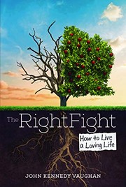 Front cover of The Right Fight by John Kennedy Vaughan