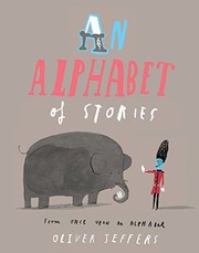 Front cover of An Alphabet of Stories by Oliver Jeffers